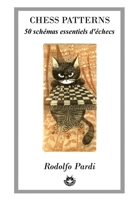 Chess Patterns: 50 schémas essentiels d'échecs B094CWJLVD Book Cover