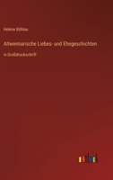 Altweimarische Liebes- Und Ehegeschichten. 374372975X Book Cover