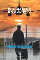 IO E GLI ALTRI E GLI ALTRI IO (Gli Aedi) (Italian Edition) 1677529598 Book Cover