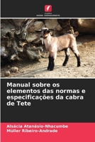 Manual sobre os elementos das normas e especificações da cabra de Tete (Portuguese Edition) 6207939433 Book Cover