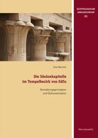 Die Saulenkapitelle Im Tempelbezirk Von Edfu: Gestaltungsprinzipien Und Dokumentation 3447118792 Book Cover