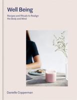 Well Being: Recipes and rituals to realign the body and mind 0857834428 Book Cover