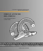 Fibule Antiche del Friuli 8882654648 Book Cover