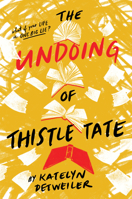 The Undoing of Thistle Tate 0823447308 Book Cover
