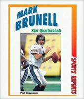 Mark Brunell: Star Quarterback (Sports Reports) 076601830X Book Cover