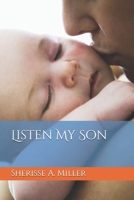 Listen My Son B0FG2VG859 Book Cover