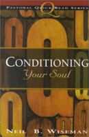 Conditioning Your Soul (Pastoral Quick Read) 0834117673 Book Cover