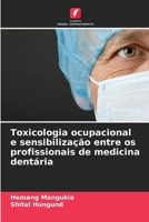 Toxicologia ocupacional e sensibilização entre os profissionais de medicina dentária (Portuguese Edition) 6209426581 Book Cover