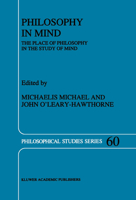 Philosophy in Mind: The Place of Philosophy in the Study of Mind 9401044384 Book Cover