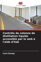 Contrôle de colonne de distillation liquide accessible par le web à l'aide d'Ilab (French Edition) 6208353157 Book Cover