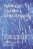 Fehler im System Deutschland: Zwischen Systemversagen und Hoffnung auf Wandel („Diagnose einer Nation“) (German Edition) B0HBN9F73D Book Cover