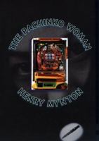 The Pachinko Woman 0688161707 Book Cover