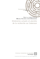 Itinéraires actuels et pluriels de la recherche au Cameroun 2753906491 Book Cover