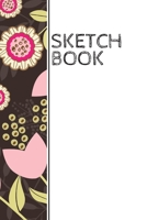 Sketch Book: Flowers wrap around design sketchbook: 90 blank pages 1702065782 Book Cover