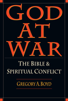 God at War: The Bible & Spiritual Conflict 0830818855 Book Cover
