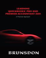 Learning Quickbooks Pro and Premier Accountant 2011: A Practical Approach