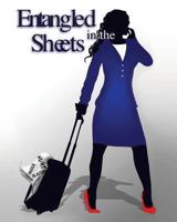 Entangled in the Sheets 1498415644 Book Cover