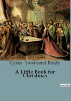 A Little Book for Christmas 1502916797 Book Cover