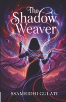 The Shadow Weaver 9360700118 Book Cover