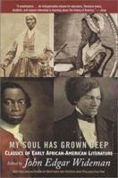 My Soul Has Grown Deep: Classics of Early African-American Literature 0345455665 Book Cover