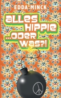 Alles Hippie... oder was?! (German Edition) 375049357X Book Cover