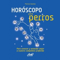 Horóscopo para perros: La astrología de tu mejor amigo (Spanish Edition) 1646992105 Book Cover