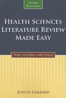 Health Sciences Literature Review Made Easy: The Matrix Method 0763771864 Book Cover