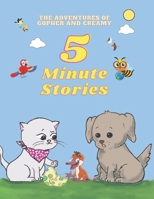 The Adventures of Gopher and Creamy: A colection of stories for little children B0BTRKMQ4L Book Cover