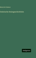 Umbrische Reisegeschichtlein 1541126033 Book Cover