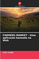 FARMERS MARKET - Uma aplicação baseada na Web 6206271749 Book Cover