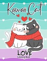 Kawaii Cat Love Coloring Book: 50 Kawaii Valentine Designs for Cats Lovers B0CVVJNNYN Book Cover