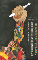 Literatures of Liberation: Non-European Universalisms and Democratic Progress (Cognitive Approaches to Culture) 0814254330 Book Cover
