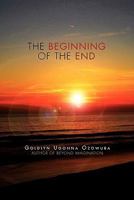 The Beginning of the End 1462851673 Book Cover