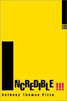 Incredible !!! 0595240089 Book Cover