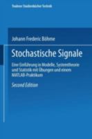 Stochastische Signale: Eine Einfuhrung in Modelle, Systemtheorie Und Statistik Mit Ubungen Und Einem MATLAB-Praktikum 3519161605 Book Cover