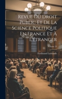 Revue Du Droit Public Et De La Science Politique En France Et � L'�tranger; Volume 23 1019611111 Book Cover