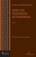 Sous les tropiques de Kinshasa. Récits (Encres Noires) (French Edition) 2343211922 Book Cover