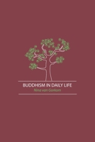 Buddhism in Daily Life 1897633165 Book Cover