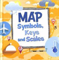 Map Symbols, Keys and Scales 1398248290 Book Cover