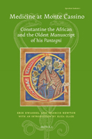 Medicine at Monte Cassino: Constantine the African and the Oldest Manuscript of His'pantegni' (Speculum Sanitatis) (Speculum Sanitatis Studies in ... Early Modern Medical Culture 2503579213 Book Cover