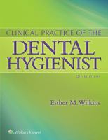 Wilkins Clinical Practice of the Dental Hygienist 1496355040 Book Cover