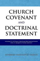 Church Covenant and Doctrinal Statement: Including Daily Bread Bible Reading Schedule and a Puritan Catechism 1534637583 Book Cover
