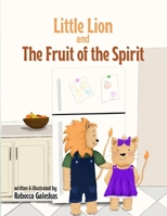 Little Lion and the Fruit of the Spirit 110579234X Book Cover