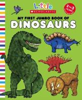 Little Scholastic: My First Jumbo Book Of Dinosaurs (Little Scholastic) 0545030412 Book Cover