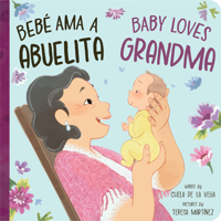 Bebé AMA a Abuelita / Baby Loves Grandma 1464220182 Book Cover