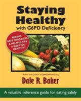 Staying Healthy with G6PD Deficiency: A valuable reference guide for eating safely 098617680X Book Cover