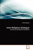 Inter-Religious Dialogue: Towards an educational framework 3639286839 Book Cover