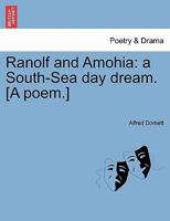 Ranolf and Amohia a South-Sea Day-Dream 1241102821 Book Cover