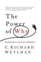 The Power of Why: Understand What Customers Really Want and Win Their Business 0544026888 Book Cover