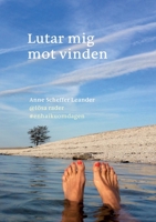 Lutar mig mot vinden: #enhaikuomdagen 9179691358 Book Cover